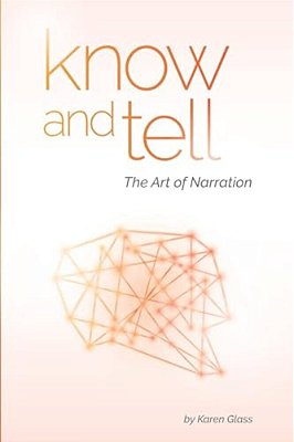 Know And Tell: The Art Of Narration-..