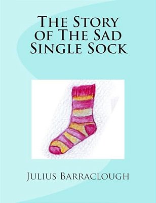 The Story Of The Sad Single Sock. -..