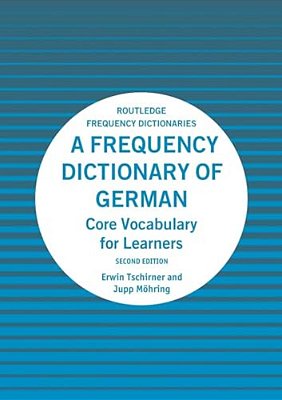 A Frequency Dictionary Of German: Core Vocabulary For Learners-..
