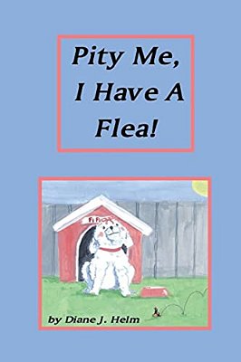 Pity Me, I Have A Flea!-..