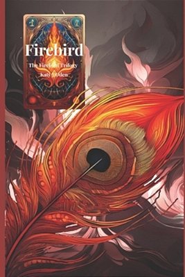 Firebird: The Firebird Trilogy Book 1-..