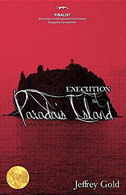 Execution At Paradais Island: A Play In One Act-..