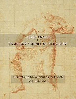 Cebes' Tablet + Prodicus' "Choice Of Heracles"-..
