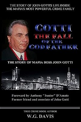 Gotti The Fall Of The Godfather-..