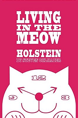 Holstein: Living In The Meow-..