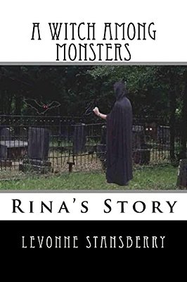A Witch Among Monsters: Rina's Story-..