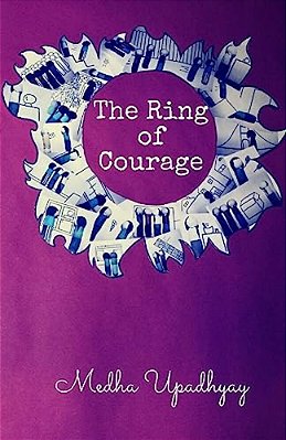 The Ring Of Courage: The Ring Series-..