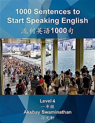 1000 Sentences To Start Speaking English: Level 4-..