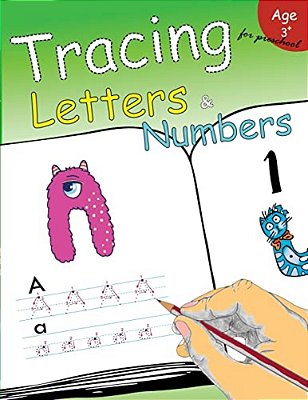 Tracing Letters & Numbers For Preschool: Kindergarten Tracing Workbook-..