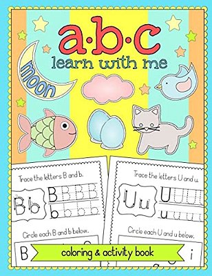Abc Learn With Me: Alphabet Coloring And Activity Book-..
