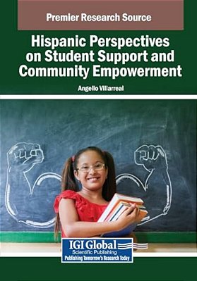 Hispanic Perspectives On Student Support And Community Empowerment-..