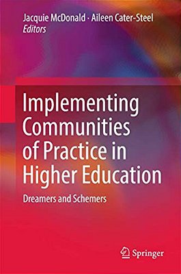 Implementing Communities Of Practice In Higher Education: Dreamers And Schemers-..