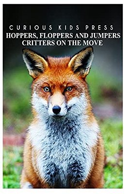 Hoppers Flopper Jumpers - Curious Kids Press: Kids Book About Animals And Wildlife, Children's Books 4-6-..