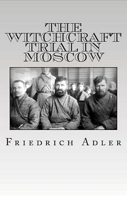 The Witchcraft Trial In Moscow-..