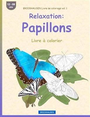 Brockhausen Livre De Coloriage Vol. 1 - Relaxation: Papillons: Livre À Colorier-..