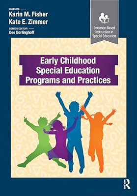 Early Childhood Special Education Programs And Practices-..