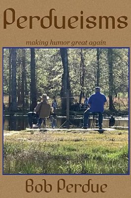 Perdue-Ism: Making Humor Great Again-..