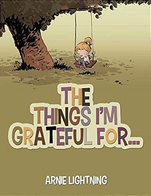 The Things I'm Grateful For... -..