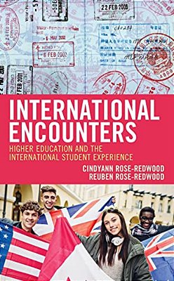 International Encounters: Higher Education And The International Student Experience-..
