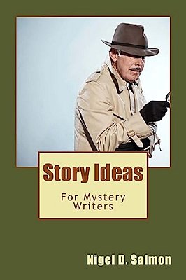 Story Ideas: For Mystery Writers-..