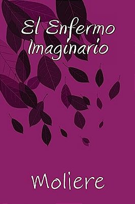 El Enfermo Imaginario-..
