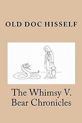 The Whimsy V. Bear Chronicles-..