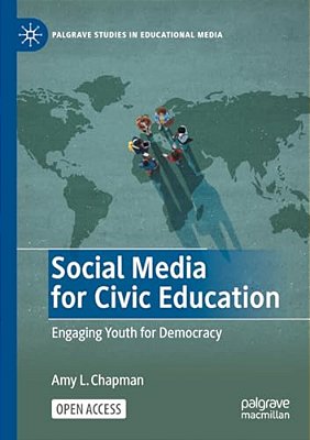 Social Media For Civic Education: Engaging Youth For Democracy-..