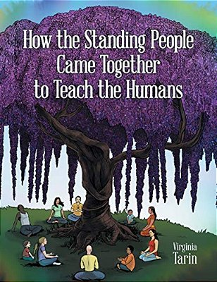 How The Standing People Came Together To Teach The Humans-..
