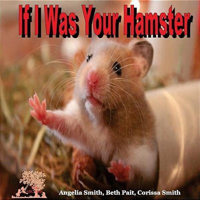 If I Was Your Hamster-..
