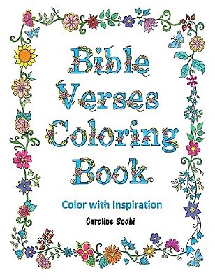 Bible Verses Coloring Book: Color Scriptures With Inspiration Volume 1-..