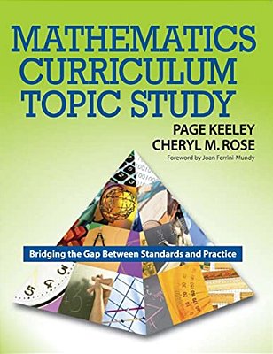 Mathematics Curriculum Topic Study: Bridging The Gap Between Standards And Practice-..