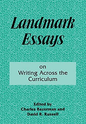 Landmark Essays On Writing Across The Curriculum: Volume 6-..
