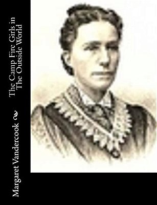 The Camp Fire Girls In The Outside World-..