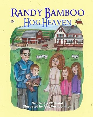 Randy Bamboo: In Hog Heaven-..