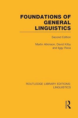 Foundations Of General Linguistics (Rle Linguistics A: General Linguistics)-..
