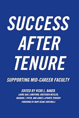 Success After Tenure: Supporting Mid-Career Faculty-..