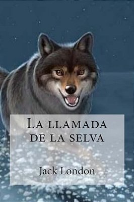 La Llamada De La Selva-..