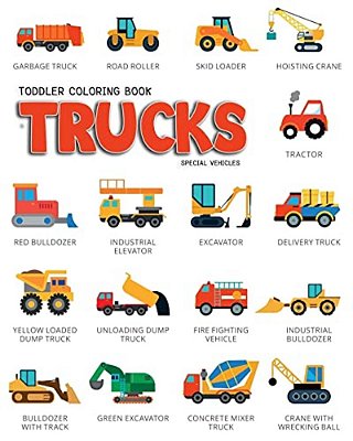 Toddler Coloring Book Trucks: Special Vehicles Cars Coloring Book For Kids & Toddlers - Boys & Girls - Activity Books For Preschooler - Kids Ages 1- -..