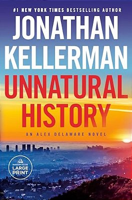 Unnatural History: An Alex Delaware Novel-..