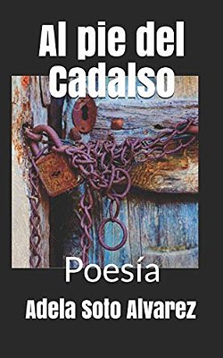 Al Pie Del Cadalso: Poesia-..