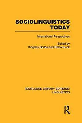 Sociolinguistics Today: International Perspectives-..