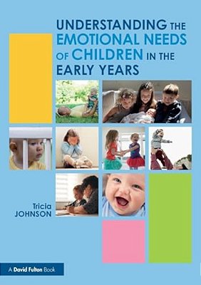 Understanding The Emotional Needs Of Children In The Early Years-..