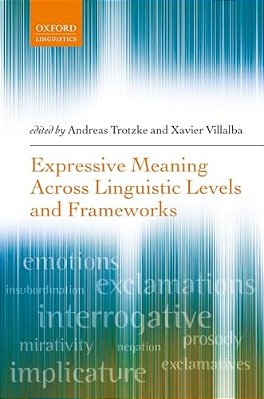 Expressive Meaning Across Linguistic Levels And Frameworks-..