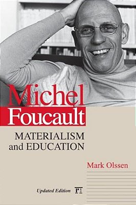 Michel Foucault: Materialism And Education-..