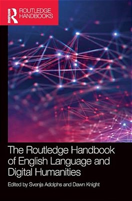 The Routledge Handbook Of English Language And Digital Humanities-..