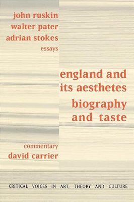 England And Its Aesthetes: Biography And Taste-..