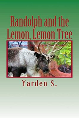 Randolph And The Lemon, Lemon Tree: A Christmas Story With A Sour Attitude-..