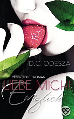 Liebe Mich!: Ewiglich-..