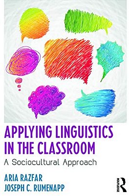 Applying Linguistics In The Classroom: A Sociocultural Approach-..