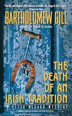 The Death Of An Irish Tradition: A Peter Mcgarr Mystery-..